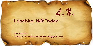 Lischka Nándor névjegykártya